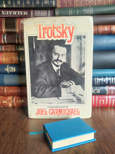 Trotsky:an Appreciation Of His Life