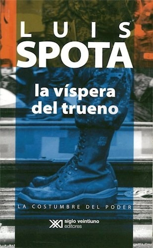 La Vispera Del Trueno - Spota Luis (libro)