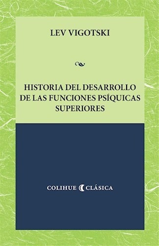 Historia Del Desarrollo De Las Funciones- Vigotski - Colihue