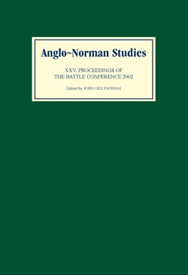 Libro Anglo-norman Studies Xxv: Proceedings Of The Battle...