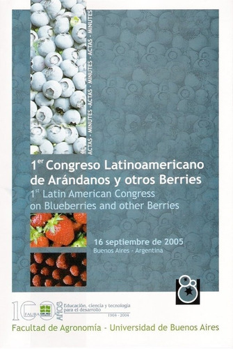 I Congreso Latinoamericano De Arándanos Y Otros Berries