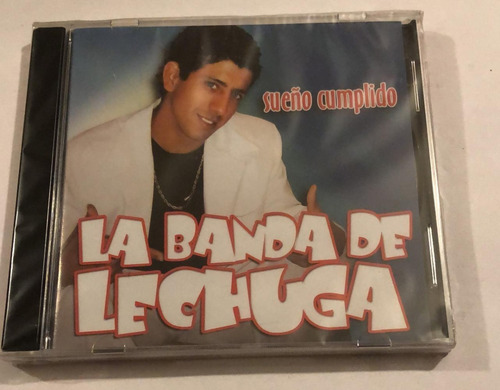Cd Sueño Cumplido De La Banda De Lechuga