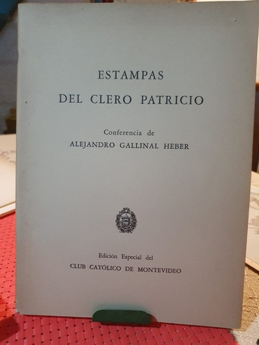 Estampas Del Clero Patricio Alejandro Gallinal Heber