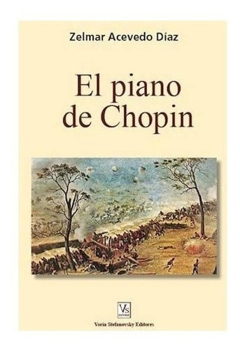 El Piano De Chopin - Zelmar Acevedo Diaz - Es