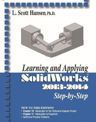 Libro Learning And Applying Solidworks 2013-2014 Step By ...