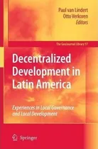 Comprar Decentralized Development In Latin America - Paul Van Lin...