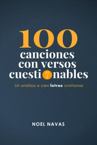 100 Canciones Con Versos Cuestionables: Un Analisis A Cien L