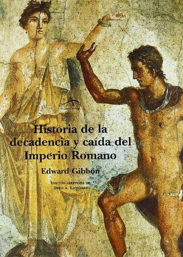 Historia De La Decadencia Y Caida Del Imperio Romano De Dero