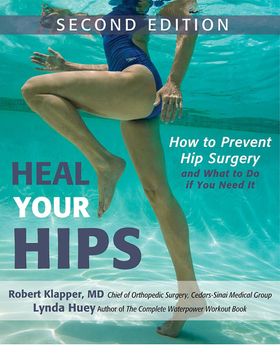 Libro: Sana Tus Caderas: Cómo Prevenir La Cirugía De Cadera