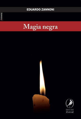 Magia Negra - Eduardo A. Zannoni