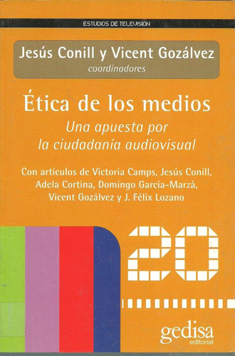 Ética De Los Medios, Conill, Ed. Gedisa