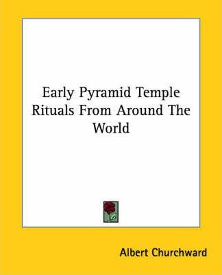Libro Early Pyramid Temple Rituals From Around The World ...