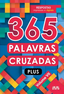 365 Palavras cruzadas plus - volume VII, de Ciranda Cultural. Ciranda Cultural Editora E Distribuidora Ltda., capa mole em português, 2021