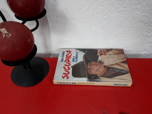 Livro: Sucupira Ame-a Ou Deixe-a - Dias Gomes - Círculo Do Livro - Edição 1987 (Usado)