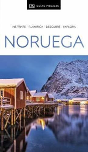 Guía Visual Noruega: Inspírate, Planifica, Descubre, Explora