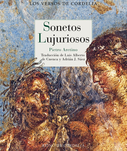 Sonetos Lujuriosos - Los Versos De Cordelia, Aretino