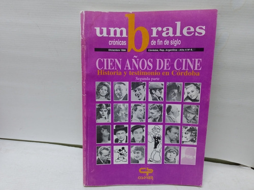 Revista: Umbrales Cien Años De Cine Año:4 N°6 Diciembre 1996