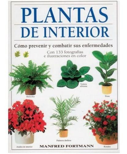 Plantas De Interior / Manfred Fortmann