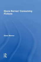 Comprar Libro Djuna Barnes' Consuming Fictions - Warren, Diane