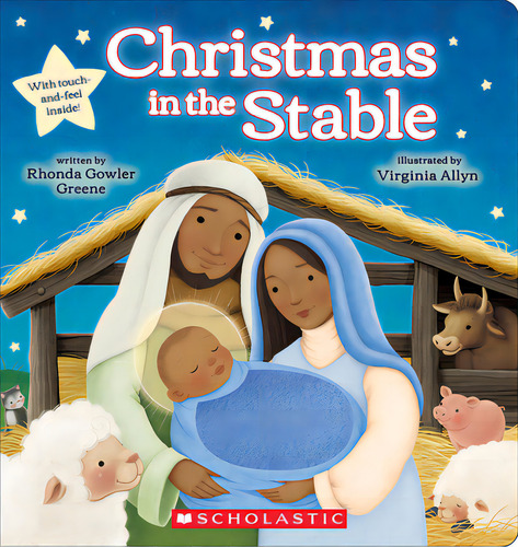 Christmas In The Stable (touch-and-feel Board Book), De Greene, Rhonda Gowler. Editorial Little Shepherd Books, Tapa Blanda En Inglés