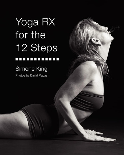 Libro:  Yoga Rx For The 12 Steps