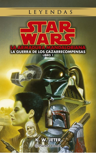 Star Wars Leyendas. Las Guerras De Los Cazarrecompensas Nãâº 01/03, De Jeter, K.w.. Editorial Planeta Comic, Tapa Blanda En Español