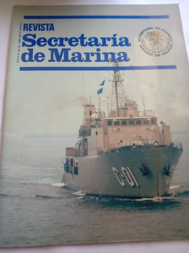 Revista Secretaría De Marina Semar Época 4 No. 56