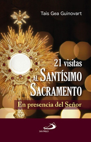 21 Visitas Al Santísimo Sacramento