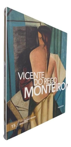 Livro Grandes Pintores Brasileiros V. 3 Vicente Do Rego Monteiro, De Equipe Ial. Editora Publifolha Em Português
