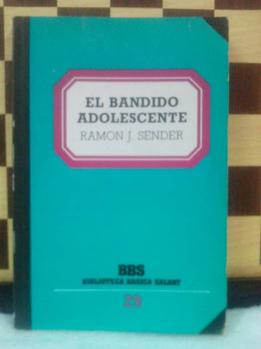 El Bandido Adolescente-ramon J. Sender