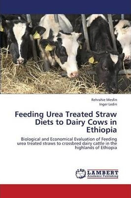 Libro Feeding Urea Treated Straw Diets To Dairy Cows In E...