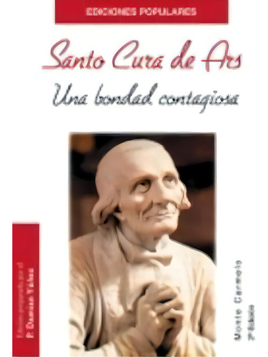 Santo Cura De Ars, De Yáñez, Damián. Editorial Monte Carmelo, Tapa Blanda En Español
