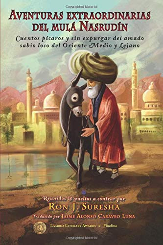 Aventuras Extraordinarias Del Mula Nasrudin: Cuentos Picaros