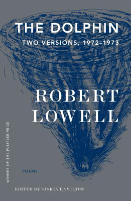 Libro The Dolphin: Two Versions, 1972-1973 - Lowell, Robert