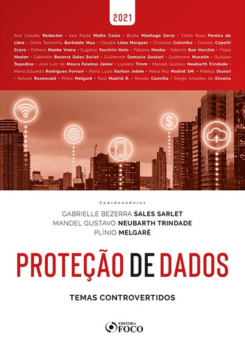 PROTEÇÃO DE DADOS: TEMAS CONTROVERTIDOS - 1ª ED - 2021, de Redecker, Ana Claudia. Editora Foco Jurídico Ltda, capa mole em português, 2021