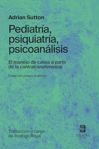 Pediatria Psiquiatria Psicoanalisis - Sutton Adrian
