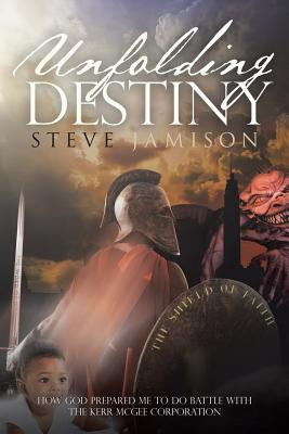 Libro Unfolding Destiny: How God Prepared Me To Do Battle...