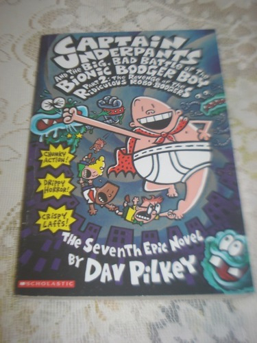 Captain Underpants And The Big, Bad Battle Of The Bionic