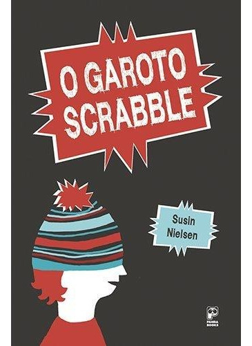 O GAROTO SCRABBLE, de Nielsen, Susin. Editora Panda Books, edição 0 em português