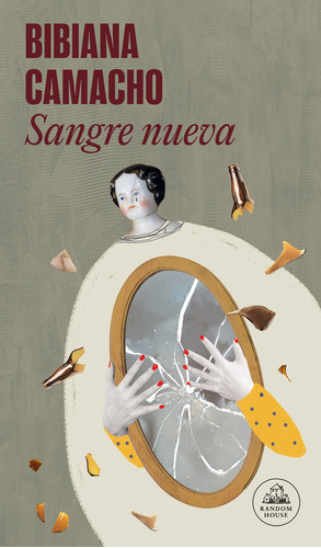 Sangre Nueva, De Bibiana Camacho., Vol. 1.0. Editorial Random, Tapa Blanda, Edición 1.0 En Español, 2023