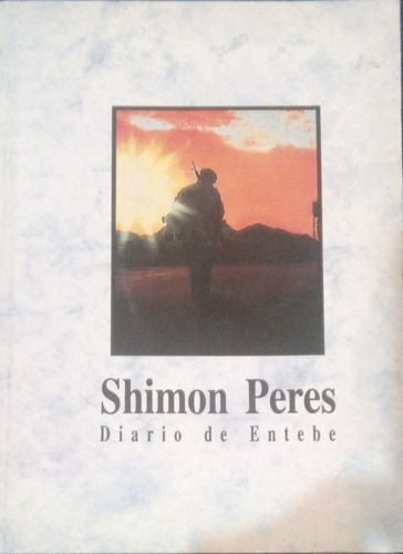 Diario De Entebe Shimon Peres