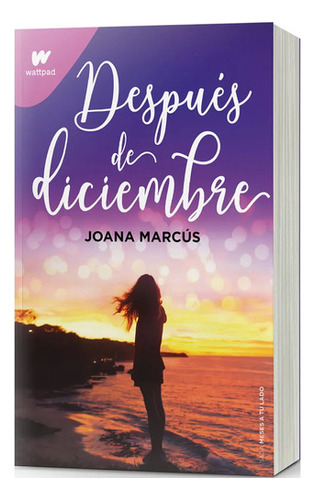 Libro A Tu Lado 2: Después De Diciembre - Joana Marcus