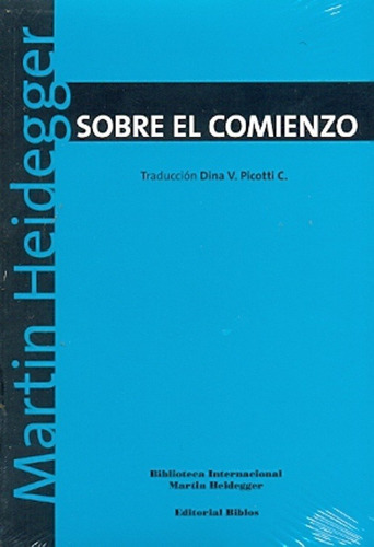 Sobre El Comienzo, De Martin Heidegger. Editorial Biblos En Español