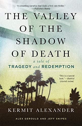 The Valley Of The Shadow Of Death: A Tale Of Tragedy And Redemption, De Alexander, Kermit. Editorial Atria Books, Tapa Blanda En Inglés