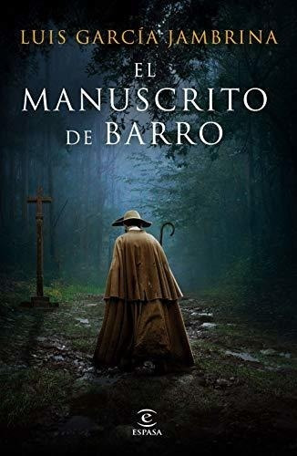 El Manuscrito De Barro (espasa Narrativa)