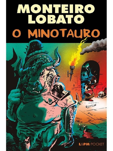 O Minotauro, de Monteiro, Lobato. Editora L±, capa mole, edição 1 em português