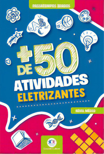 + de 50 atividades eletrizantes, de Cultural, Ciranda. Editorial Ciranda Cultural, tapa mole en português