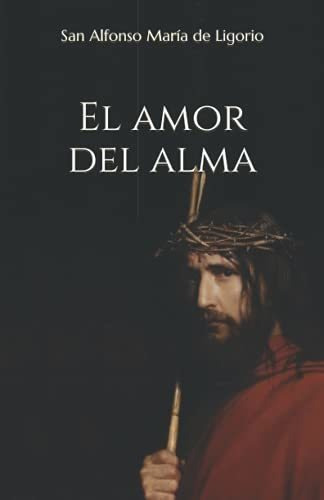Libro : El Amor Del Alma El Reloj De La Pasion O...