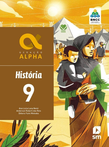 Geração Alpha Historia 9  Ed 2019 - Bncc - Col. Geração 
