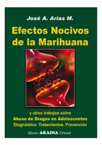 Efectos Nocivos De La Marihuana Arias Nuevo!